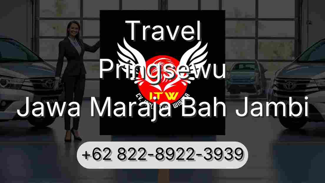 Travel Pringsewu Jawa Maraja Bah Jambi