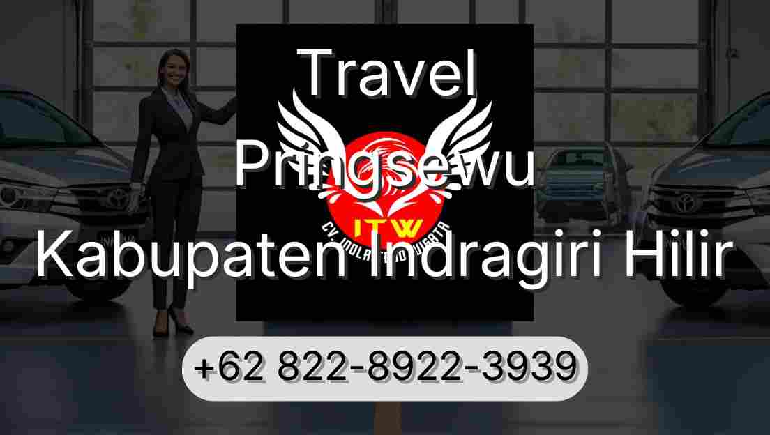 Travel Pringsewu Kabupaten Indragiri Hilir