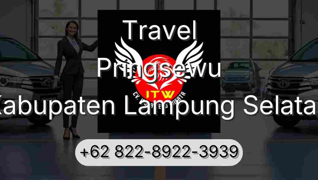 Travel Pringsewu Kabupaten Lampung Selatan