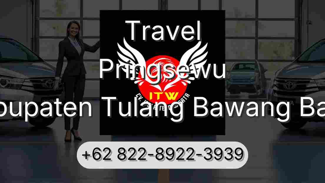Travel Pringsewu Kabupaten Tulang Bawang Barat