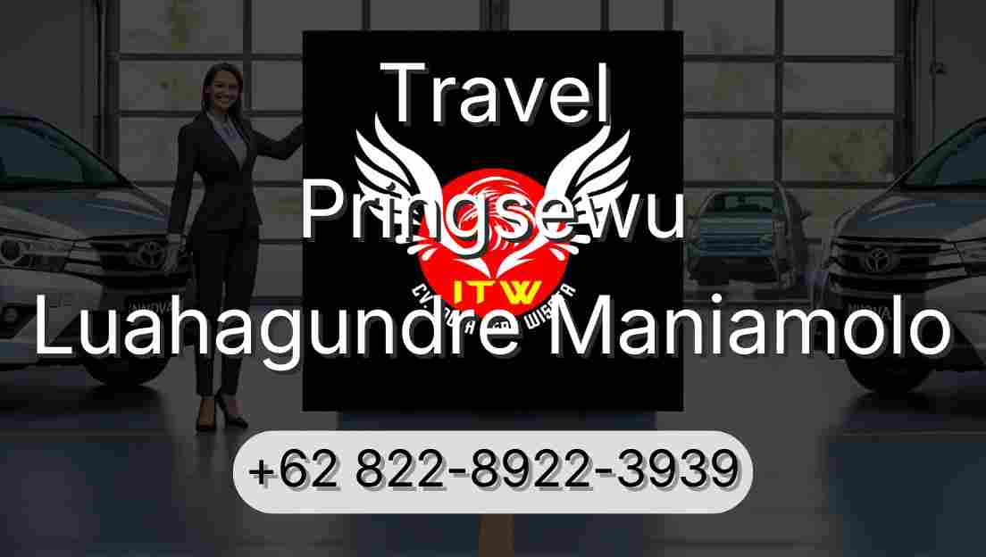 Travel Pringsewu Luahagundre Maniamolo