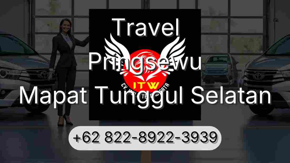 Travel Pringsewu Mapat Tunggul Selatan