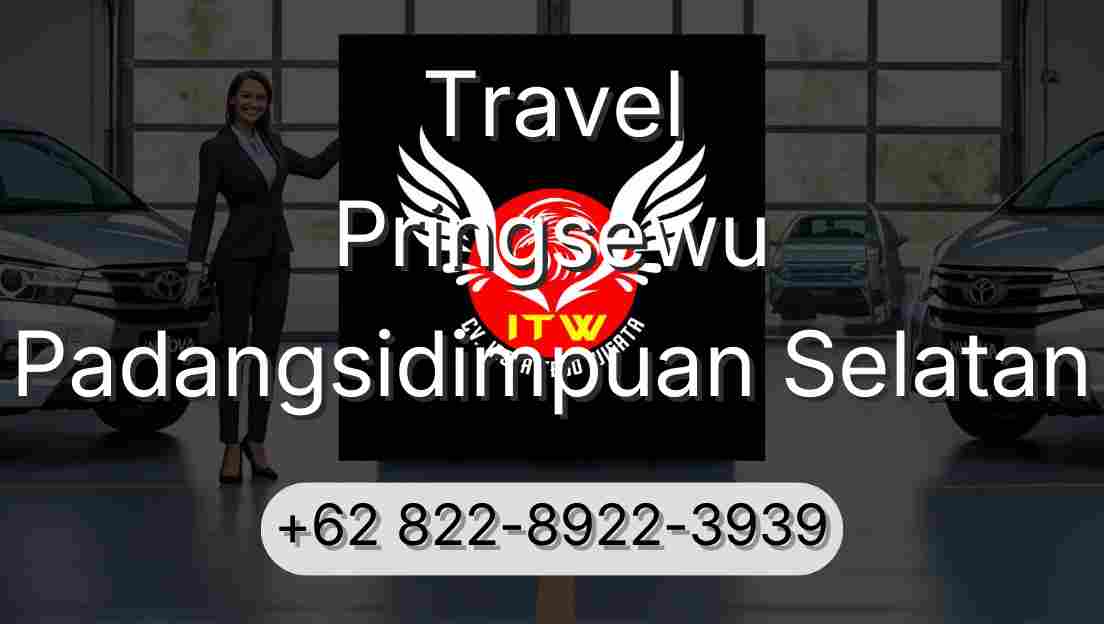 Travel Pringsewu Padangsidimpuan Selatan