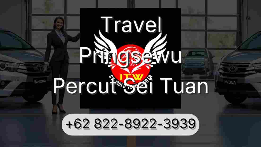 Travel Pringsewu Percut Sei Tuan