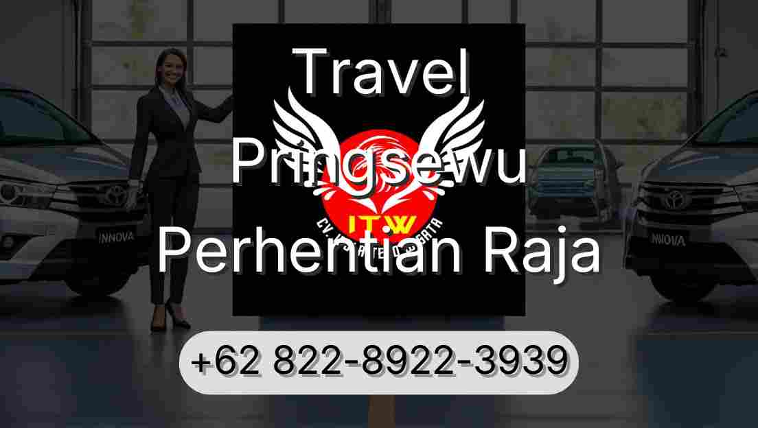 Travel Pringsewu Perhentian Raja