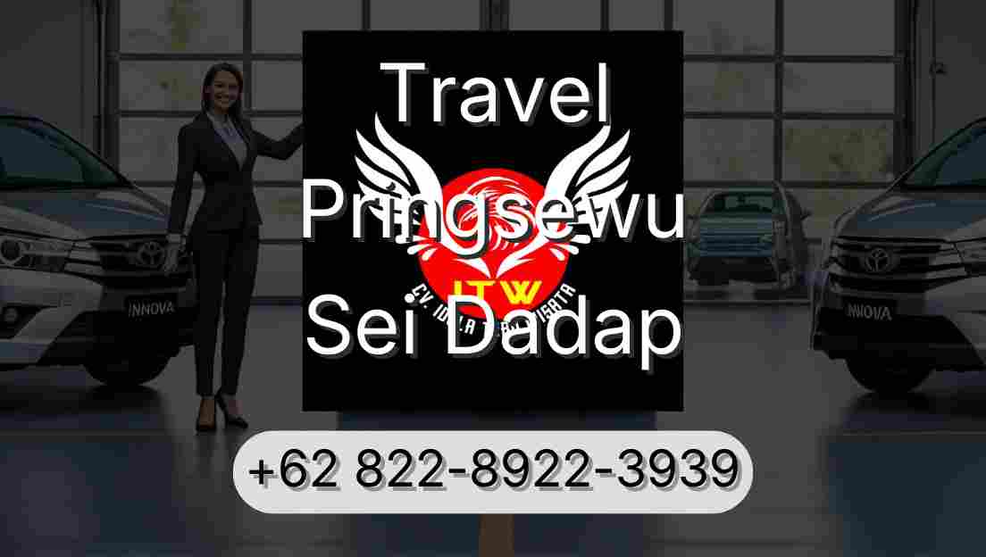 Travel Pringsewu Sei Dadap