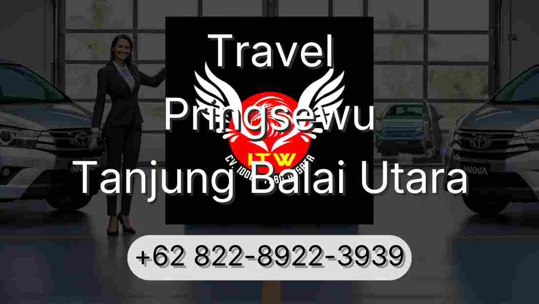 Travel Pringsewu Tanjung Balai Utara