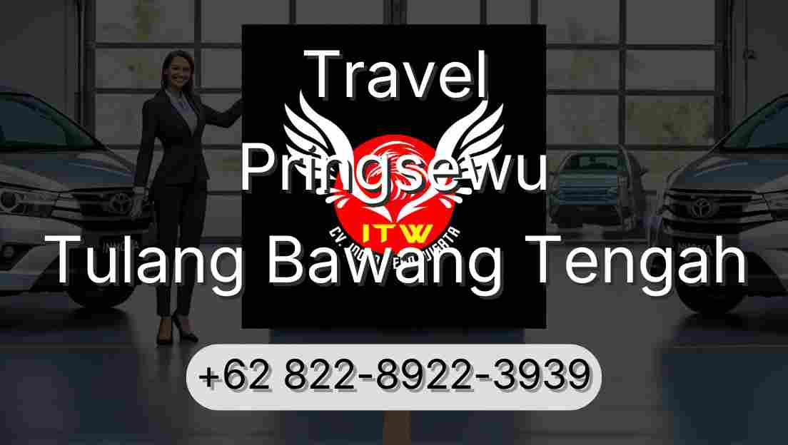 Travel Pringsewu Tulang Bawang Tengah