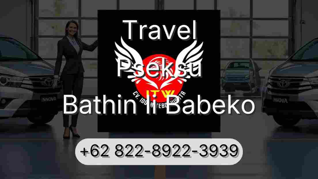 Travel Pseksu Bathin Ii Babeko