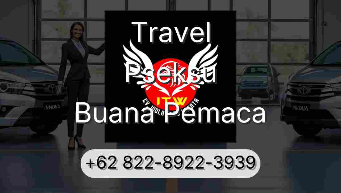 Travel Pseksu Buana Pemaca