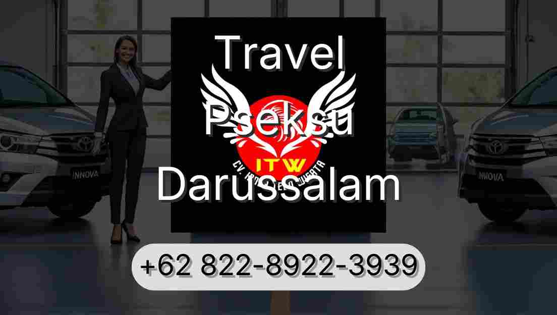 Travel Pseksu Darussalam