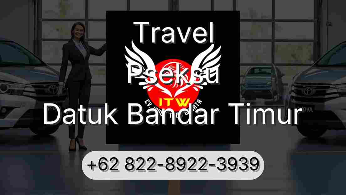 Travel Pseksu Datuk Bandar Timur