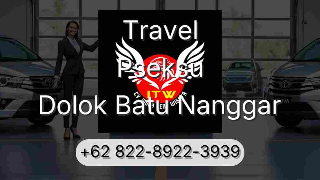 Travel Pseksu Dolok Batu Nanggar
