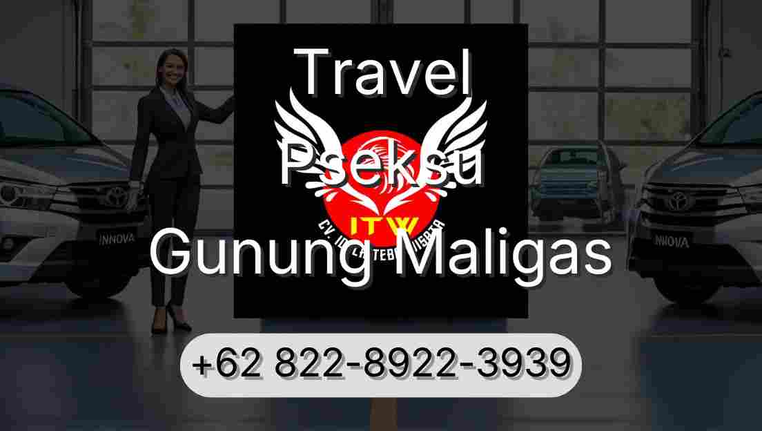 Travel Pseksu Gunung Maligas