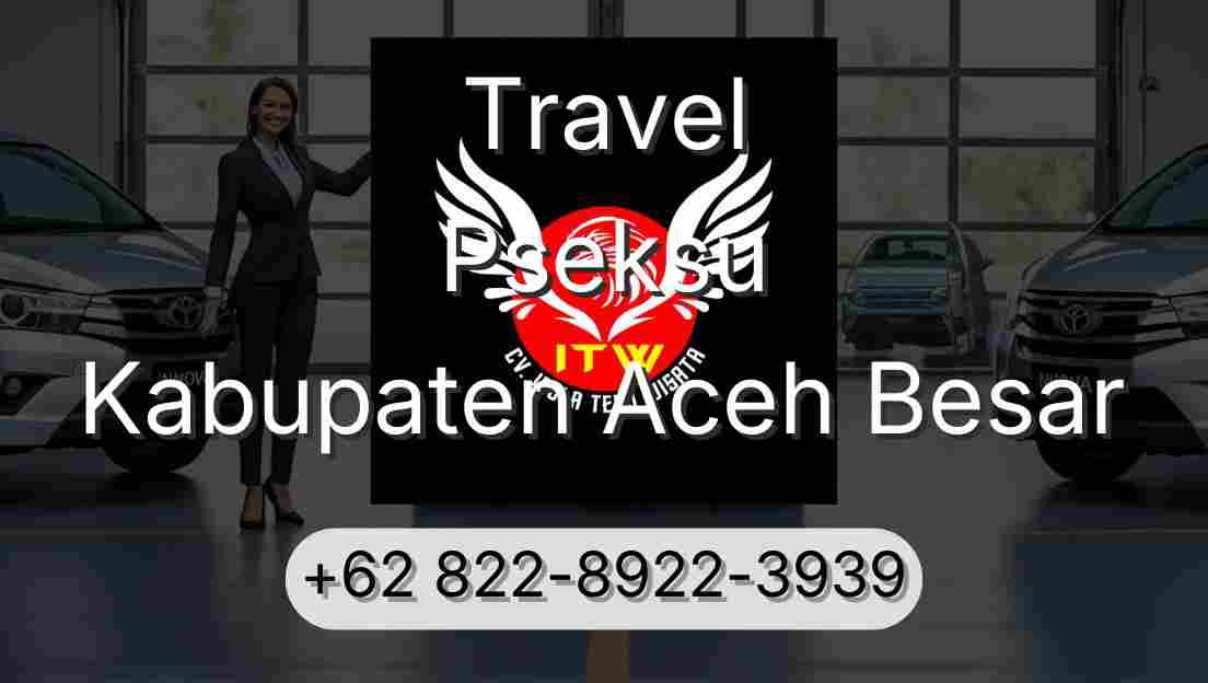 Travel Pseksu Kabupaten Aceh Besar
