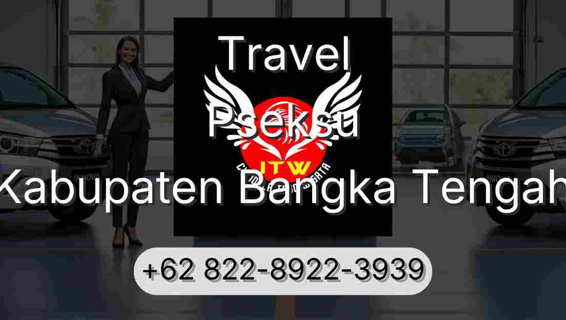 Travel Pseksu Kabupaten Bangka Tengah