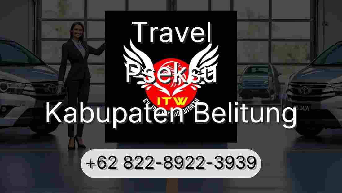 Travel Pseksu Kabupaten Belitung