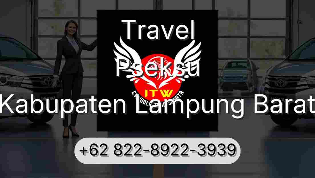 Travel Pseksu Kabupaten Lampung Barat