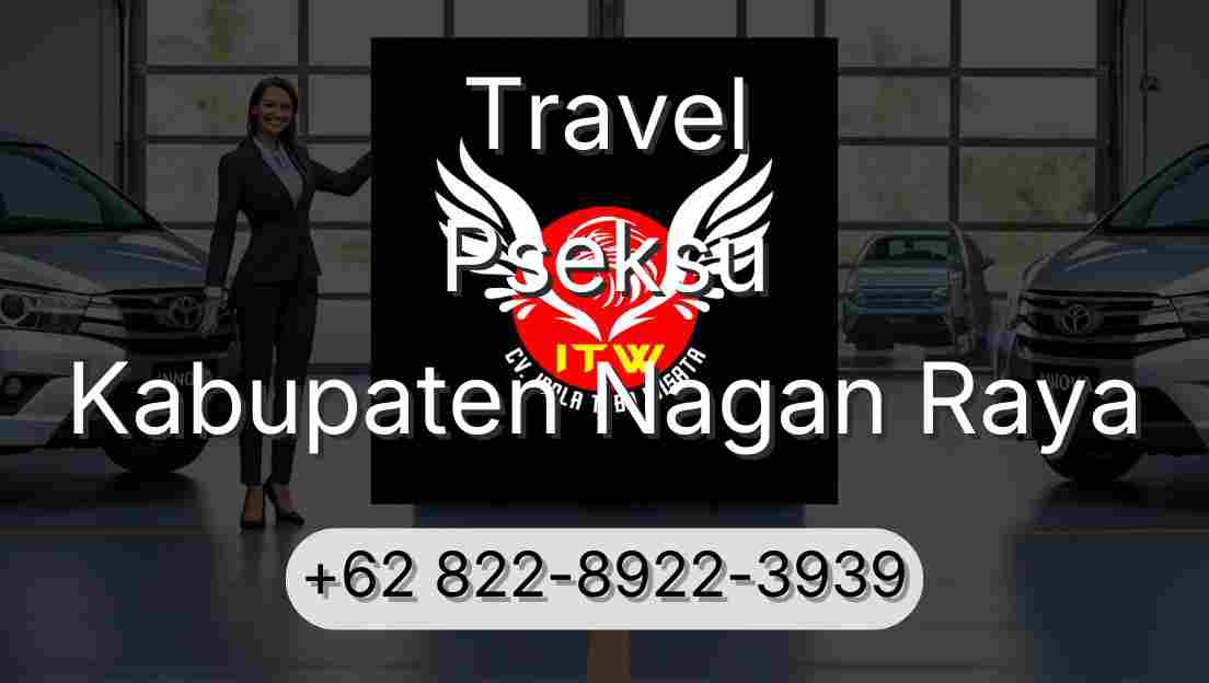 Travel Pseksu Kabupaten Nagan Raya