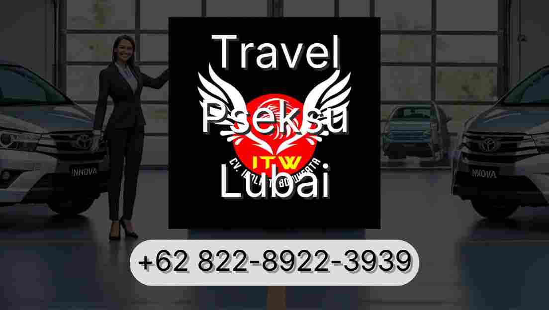 Travel Pseksu Lubai
