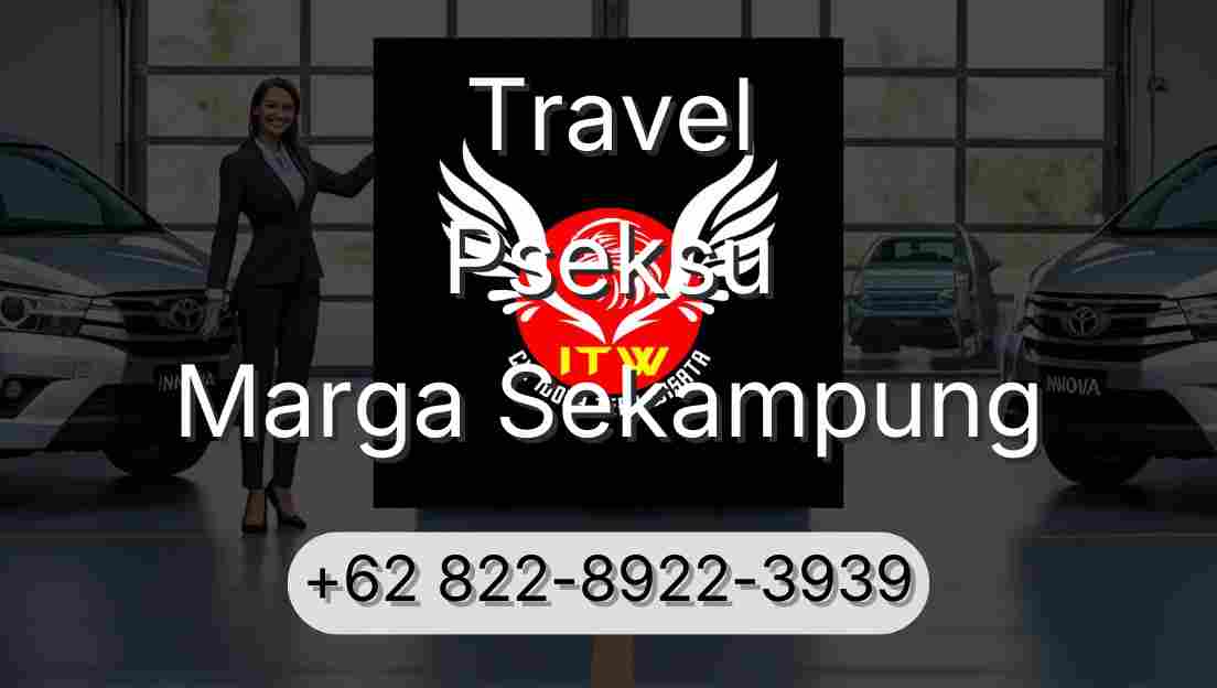 Travel Pseksu Marga Sekampung