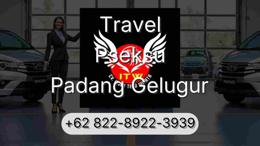 Travel Pseksu Padang Gelugur