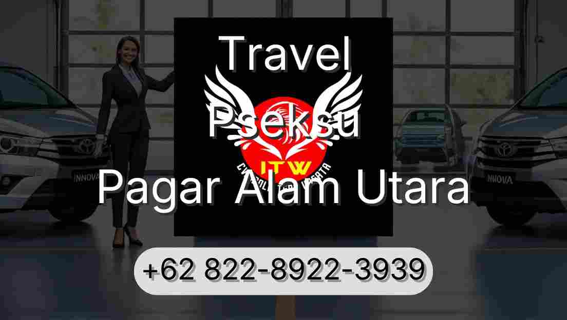Travel Pseksu Pagar Alam Utara