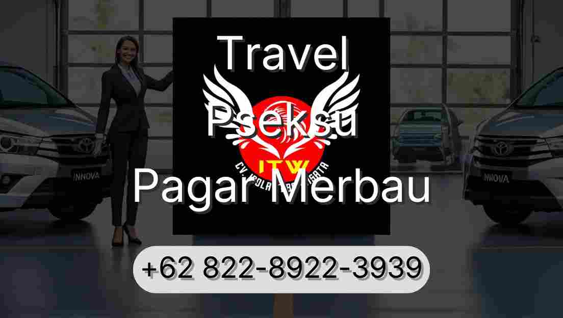 Travel Pseksu Pagar Merbau