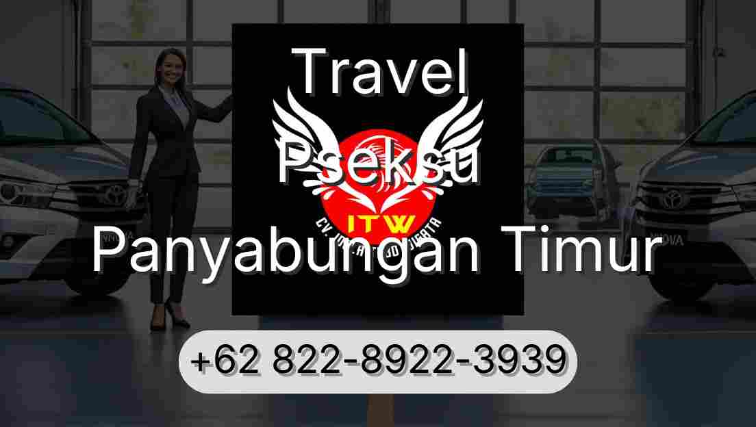 Travel Pseksu Panyabungan Timur