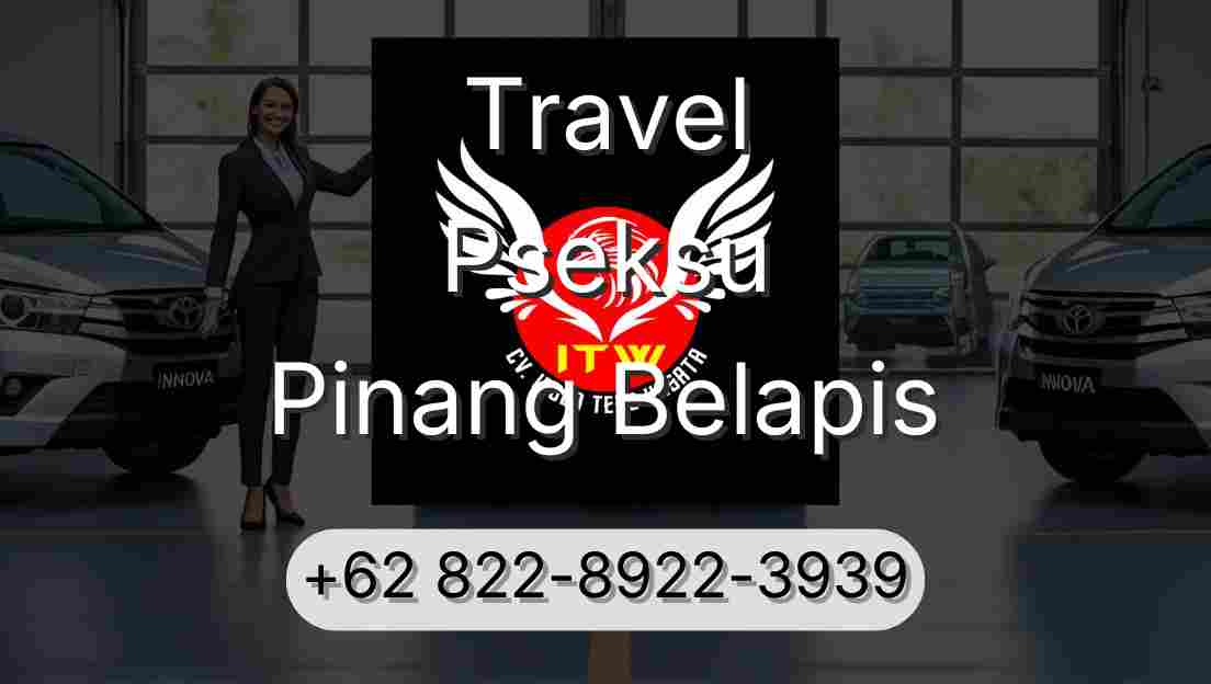 Travel Pseksu Pinang Belapis