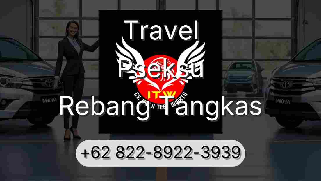 Travel Pseksu Rebang Tangkas