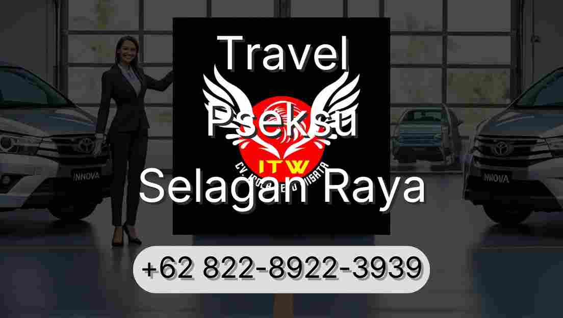 Travel Pseksu Selagan Raya