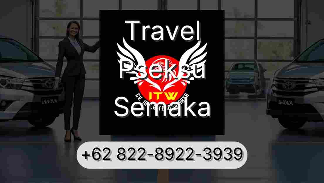 Travel Pseksu Semaka