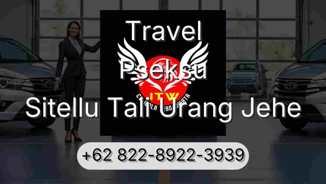 Travel Pseksu Sitellu Tali Urang Jehe