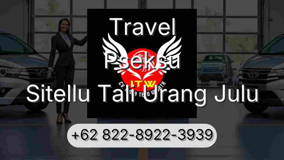 Travel Pseksu Sitellu Tali Urang Julu