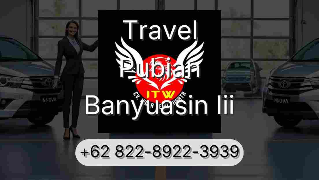 Travel Pubian Banyuasin Iii