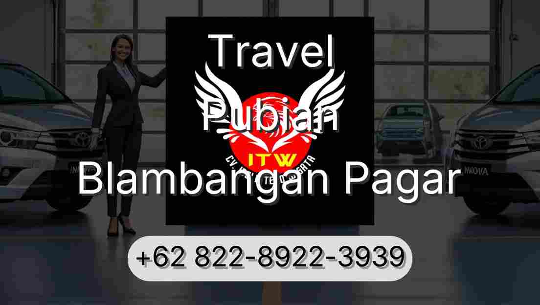 Travel Pubian Blambangan Pagar