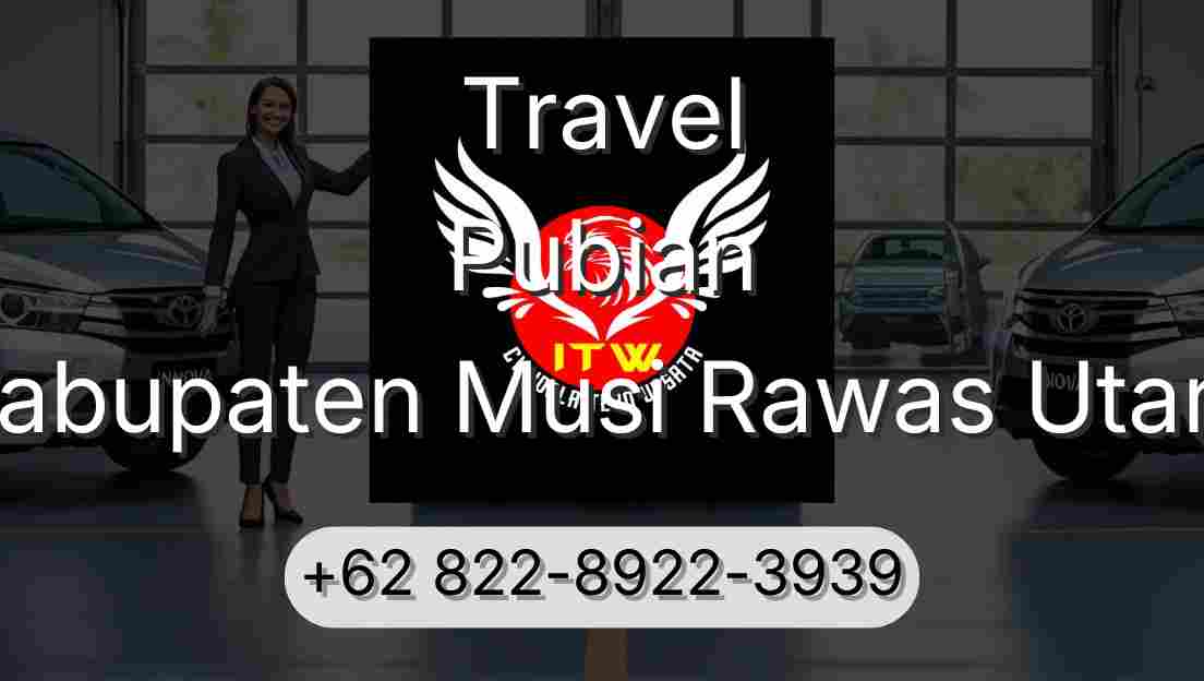 Travel Pubian Kabupaten Musi Rawas Utara