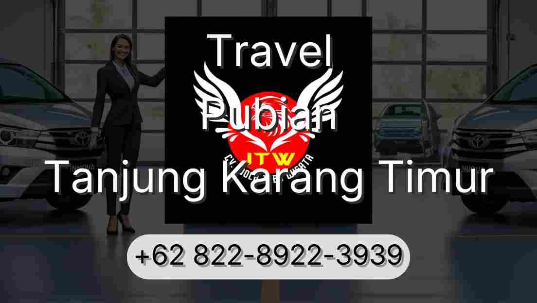 Travel Pubian Tanjung Karang Timur