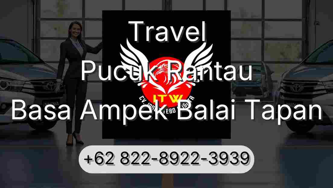 Travel Pucuk Rantau Basa Ampek Balai Tapan