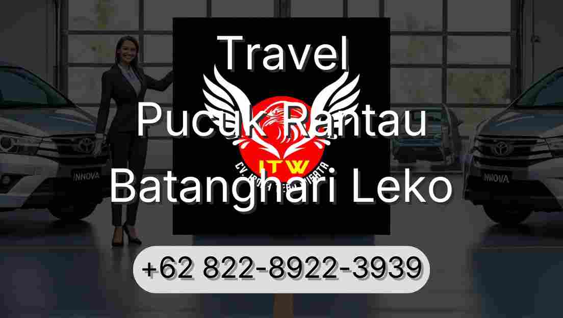 Travel Pucuk Rantau Batanghari Leko
