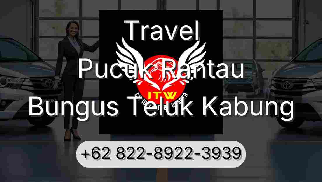 Travel Pucuk Rantau Bungus Teluk Kabung