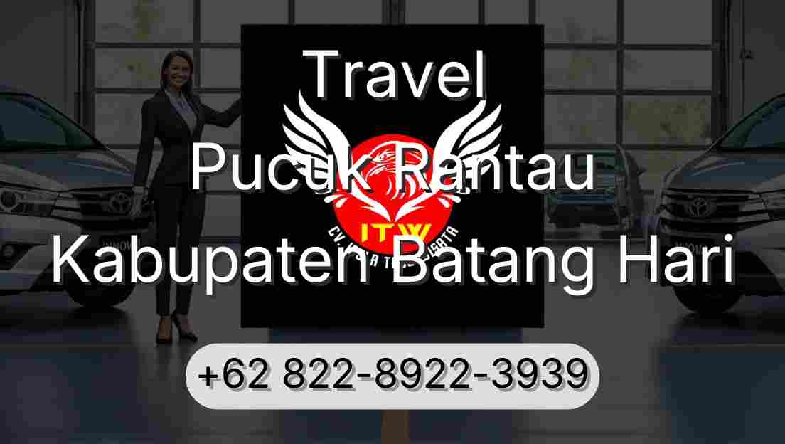 Travel Pucuk Rantau Kabupaten Batang Hari