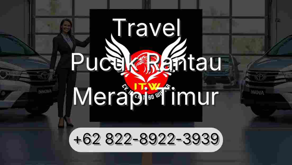 Travel Pucuk Rantau Merapi Timur