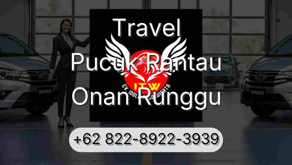 Travel Pucuk Rantau Onan Runggu