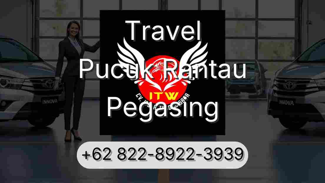 Travel Pucuk Rantau Pegasing