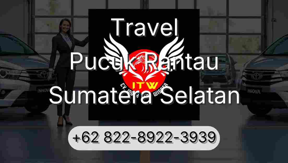 Travel Pucuk Rantau Sumatera Selatan