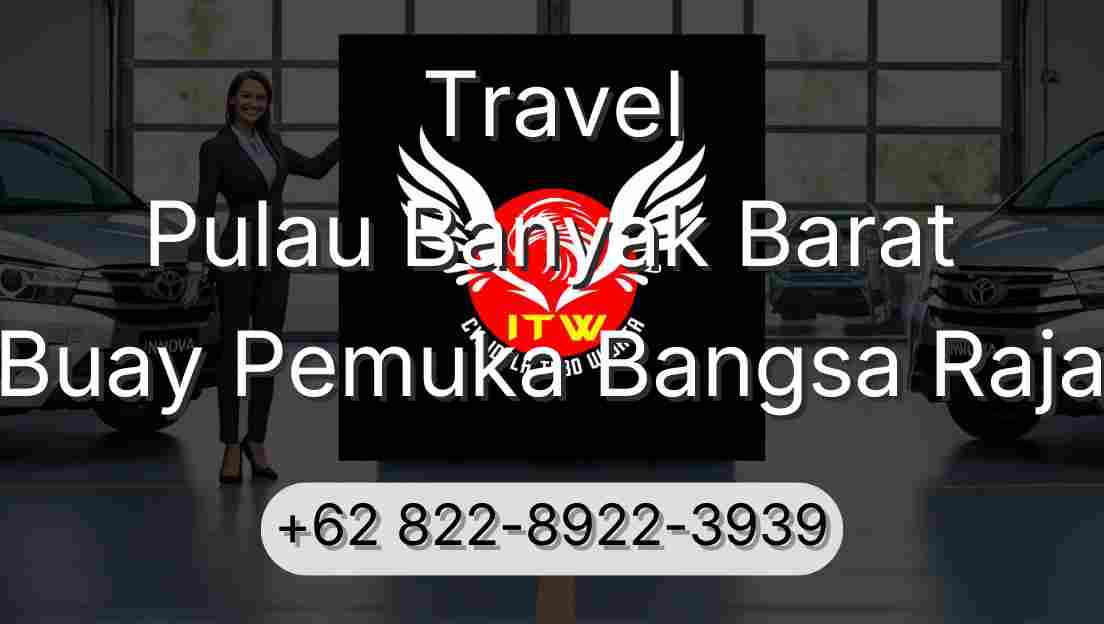 Travel Pulau Banyak Barat Buay Pemuka Bangsa Raja