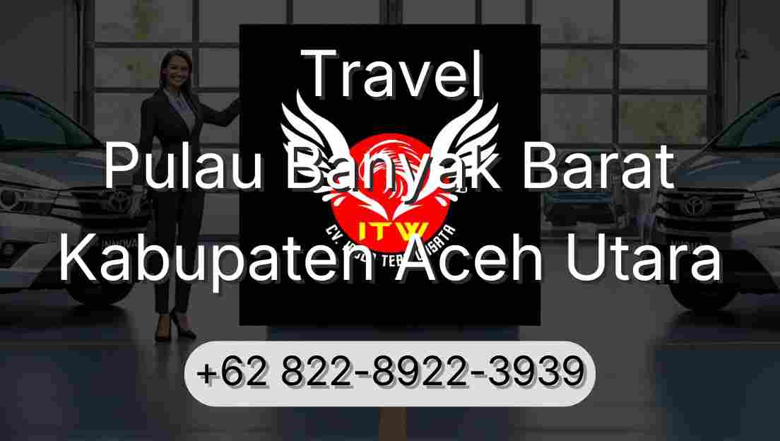 Travel Pulau Banyak Barat Kabupaten Aceh Utara