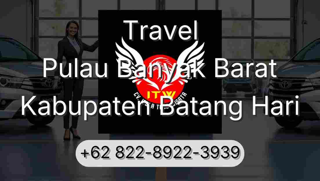 Travel Pulau Banyak Barat Kabupaten Batang Hari